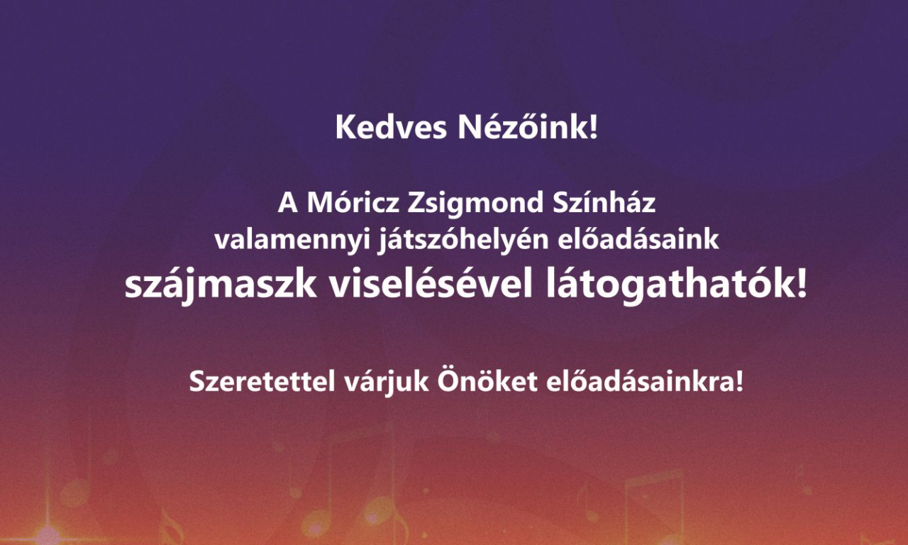 Előadásaink szájmaszk viselésével látogathatók!