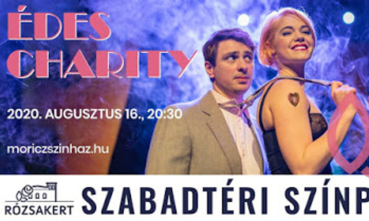 Édes Charity a Rózsakert Szabadtéri Színpadon