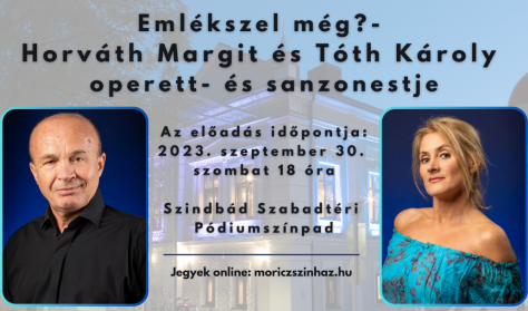Horváth Margit és Tóth Károly, a nyíregyházi teátrum színművészei operett- és sanzonesttel várják a közönséget a Szindbádban!