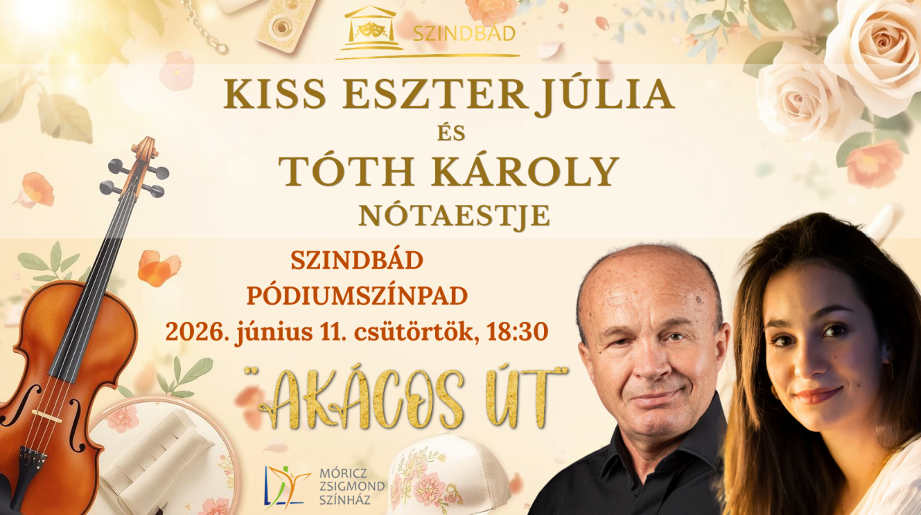 “Akácos út” – Kiss Eszter Júlia és Tóth Károly nótaestje