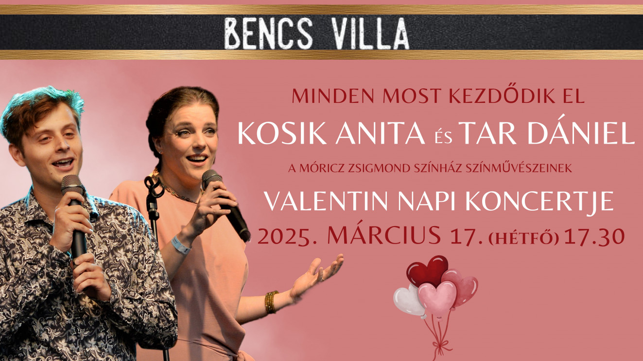 Minden most kezdődik el - Kosik Anita és Tar Dániel Valentin napi koncertje